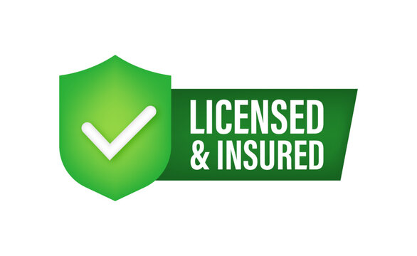 Licensed and Insured